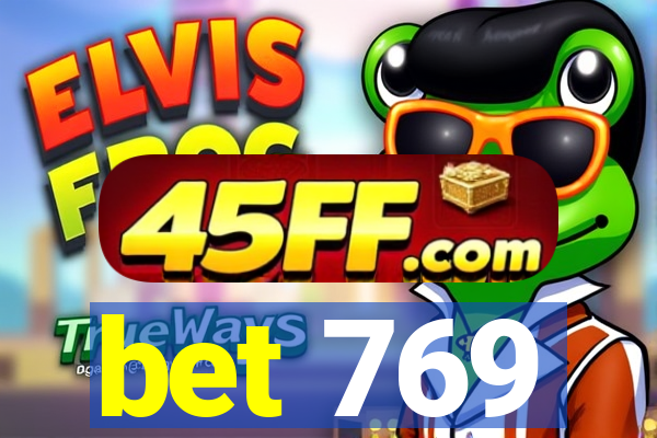 bet 769